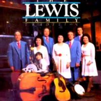 The Lewis Family - The Lewis Family Tradition